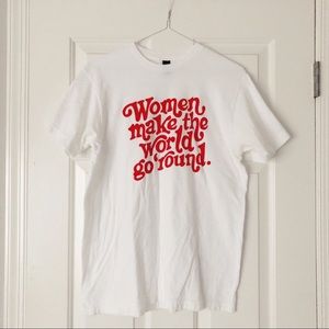 “Women Make the World Go ‘Round” tee